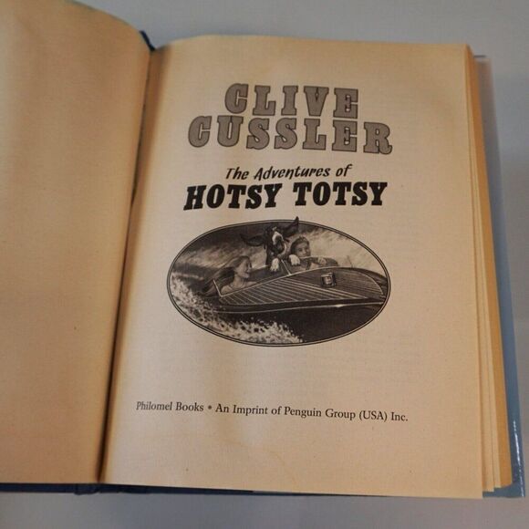The Adventures of Hotsy Totsy By Clive Cussler 2010 Hardcover - Picture 4 of 6